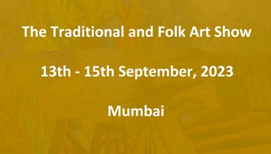 Traditional & Folk Art Show {TAFA} - Mumbai